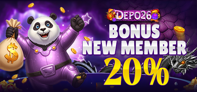 DEPO26 BONUS NEW MEMBER 20%